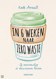 In 6 weken naar zero waste | Kate Arnell